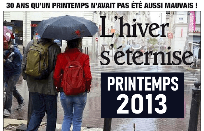 Retour sur le printemps 2013 : le plus pourri du siècle en France